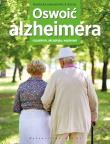 Oswoić alzheimera. Autor: Barbara Jakimowicz-Klein. Dadada.pl Okładka książki Oswoić alzheimera
