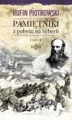 Pamiętniki z pobytu na Syberii Część 2. Autor: Rufin Piotrowski. Dadada.pl Okładka książki Pamiętniki z pobytu na Syberii Część 2