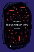 Pan wszystkich krów. Autor: Andrzej Dybczak. Dadada.pl Okładka książki Pan wszystkich krów