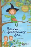 Petronela z jabłoniowego sadu Czary mary Część 1. Autor: Städing Sabine. Dadada.pl Okładka książki Petronela z jabłoniowego sadu Czary mary Część 1