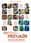 Po prostu przyjaźń z DVD +CD Edycja limitowana. Autor: Filip Zylber. Dadada.pl Okładka książki Po prostu przyjaźń z DVD +CD Edycja limitowana