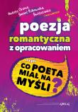 Poezja romantyczna z opracowaniem ...GREG. Autor: Adam Mickiewicz, Juliusz Słowacki, Norwid Cyprian Kamil. Dadada.pl Okładka książki Poezja romantyczna z opracowaniem ...GREG