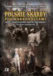 Polskie skarby pod Karkonoszami. Skarby Schaffgotschów, skrytki Grundmanna i 'Szczelina Jeleniogórska'. Autor: Wrzesiński Szymon, Urbaniec Krzysztof. Dadada.pl Okładka książki Polskie skarby pod Karkonoszami. Skarby Schaffgotschów, skrytki Grundmanna i 'Szczelina Jeleniogórska'