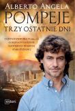 Pompeje Trzy ostatnie dni. Autor: Angela A.. Dadada.pl Okładka książki Pompeje Trzy ostatnie dni