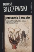 Porównanie i przekład. Autor: BILCZEWSKI TOMASZ. Dadada.pl Okładka książki Porównanie i przekład