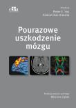 Pourazowe uszkodzenie mózgu. Autor: Vos P.E., Diaz-Arrastia R.. Dadada.pl Okładka książki Pourazowe uszkodzenie mózgu