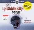 Prom - Audiobook. Autor: Ove Logmansbo. Dadada.pl Okładka książki Prom - Audiobook
