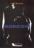 Przebudzenie. Autor: Jakubowski Jacek. Dadada.pl Okładka książki Przebudzenie