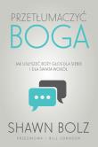 Okładka książki Przetłumaczyć Boga