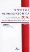 Przewlekła niewydolność serca Kompendium 2016. Wydawca: Via Medica. Dadada.pl Opakowanie Przewlekła niewydolność serca Kompendium 2016