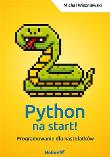 Okładka książki Python na start! Programowanie dla nastolatków