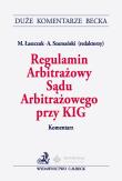 Regulamin Arbitrażowy Sądu Arbitrażowego przy KIG. Komentarz. Autor: praca zbiorowa. Dadada.pl Okładka książki Regulamin Arbitrażowy Sądu Arbitrażowego przy KIG. Komentarz