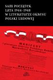 Sam początek Lata 1944-1948 w literaturze okresu Polski Ludowej. Wydawca: Elipsa Dom Wydawniczy. Dadada.pl Opakowanie Sam początek Lata 1944-1948 w literaturze okresu Polski Ludowej