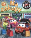 Samochodzk Franek Na zakupy. Autor: Elżbieta Wójcik     Marta Rydz. Dadada.pl Okładka książki Samochodzk Franek Na zakupy