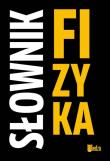 Słownik Fizyka. Autor: Cach Ryszard, Ciszewski Antoni, Kołaczkiewicz Jan. Dadada.pl Okładka książki Słownik Fizyka