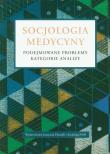 Socjologia medycyny. Wydawca: IFiS PAN. Dadada.pl Opakowanie Socjologia medycyny
