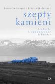 Szepty kamieni. Autor: Berenika Lenard, Piotr Mikołajczak. Dadada.pl Okładka książki Szepty kamieni