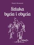 Sztuka bycia i obycia 2. Autor: Brzozowski Maciej. Dadada.pl Okładka książki Sztuka bycia i obycia 2
