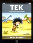 TEK Nowoczesny jaskiniowiec. Autor: Patrick McDonnell. Dadada.pl Okładka książki TEK Nowoczesny jaskiniowiec
