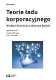 Teorie ładu korporacyjnego. Autor: Adamska Agata, Czesław Mesjasz, Urbanek Piotr. Dadada.pl Okładka książki Teorie ładu korporacyjnego