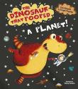 The Dinosaur That Pooped A Planet!. Autor: Tom Fletcher, Poynter Dougie. Dadada.pl Okładka książki The Dinosaur That Pooped A Planet!