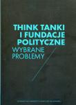 Think Tanki i fundacje polityczne. Autor: red. Wojciech Ziętara. Dadada.pl Okładka książki Think Tanki i fundacje polityczne