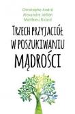 Trzech przyjaciół w posz. mądrości audiobook. Autor: Alexandre Jollien, Matthieu Ricard. Dadada.pl Okładka książki Trzech przyjaciół w posz. mądrości audiobook