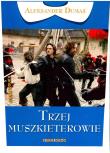 Trzej muszkieterowie. Autor: Aleksander Dumas (syn). Dadada.pl Okładka książki Trzej muszkieterowie