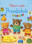 Okładka książki Ubierz misie Przedszkole