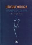 Uroginekologia Schorzenia dna miednicy. Wydawca: Via Medica. Dadada.pl Opakowanie Uroginekologia Schorzenia dna miednicy