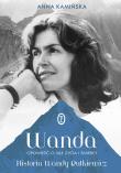 Wanda. Opowieść o sile życia i śmierci. Autor: Maja Anna Kamińska. Dadada.pl Okładka książki Wanda. Opowieść o sile życia i śmierci