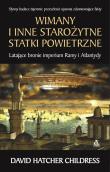 Wimany i inne starożytne statki powietrzne. Autor: David Hatcher Childress. Dadada.pl Okładka książki Wimany i inne starożytne statki powietrzne