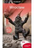 Wrocław Travelbook. Autor: Czyżewska Eliza, Wolski Jakub, Chopkowicz Ewa. Dadada.pl Okładka książki Wrocław Travelbook