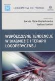 Współczesne tendencje w diagnozie i terapii logopedycznej. Autor: Danuta Pluta-Wojciechowska, Barbara Sambor. Dadada.pl Okładka książki Współczesne tendencje w diagnozie i terapii logopedycznej
