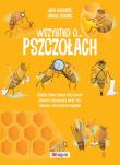Wszystko o pszczołach. Autor: Xenard Carole Jack Guichard. Dadada.pl Okładka książki Wszystko o pszczołach