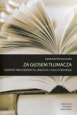 Za głosem tłumacza. Autor: Romanowska Agnieszka. Dadada.pl Okładka książki Za głosem tłumacza