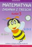 Zadania z treścią klasa 3. Matematyka LITERAT. Autor: Ewa Buczkowska. Dadada.pl Okładka książki Zadania z treścią klasa 3. Matematyka LITERAT