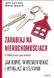 Zarabiaj na nieruchomościach. Autor: Agata Danowska, Danowski Bartosz. Dadada.pl Okładka książki Zarabiaj na nieruchomościach