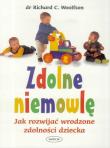 Okładka książki Zdolne niemowlę. Jak rozwijać wrodzone zdolności..