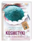 Ziołowy Zakątek. Kosmetyki, które zrobisz w domu. Autor: Hebda Klaudyna. Dadada.pl Okładka książki Ziołowy Zakątek. Kosmetyki, które zrobisz w domu