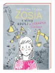 Zosia z ulicy Kociej. W ciekawych czasach. Autor: Agnieszka Tyszka, Agata Raczyńska. Dadada.pl Okładka książki Zosia z ulicy Kociej. W ciekawych czasach