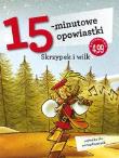 Okładka książki 15-minutowe opowiastki. Skrzypek i wilk