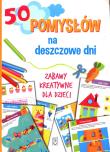 Okładka książki 50 pomysłów na deszczowe dni