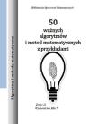 50 ważnych algorytmówi metod matematycznych z przykładami. Autor: Regel Wiesława. Dadada.pl Okładka książki 50 ważnych algorytmówi metod matematycznych z przykładami