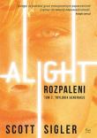 Alight/Rozpaleni. Autor: Scott Sigler. Dadada.pl Okładka książki Alight/Rozpaleni
