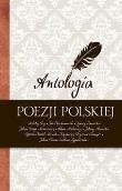 Antologia poezji polskiej. Autor: Wisława Szymborska, Adam Mickiewicz, Juliusz Słowacki. Dadada.pl Okładka książki Antologia poezji polskiej