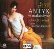 Antyk w malarstwie XV-XXI wiek - Audiobook. Autor: Fabiani Bożena. Dadada.pl Okładka książki Antyk w malarstwie XV-XXI wiek - Audiobook