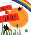 Bajka o słońcu. Autor: Eliza Piotrowska. Dadada.pl Okładka książki Bajka o słońcu