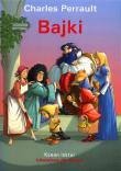 Bajki - Charles Perrault. Autor: Perrault Charles. Dadada.pl Okładka książki Bajki - Charles Perrault