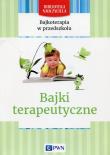 Bajkoterapia w przedszkolu Bajki terapeutyczne. Autor: Mazan Maciejka. Dadada.pl Okładka książki Bajkoterapia w przedszkolu Bajki terapeutyczne